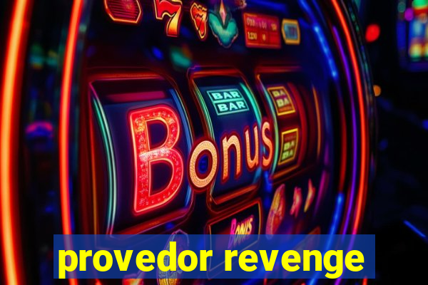 provedor revenge